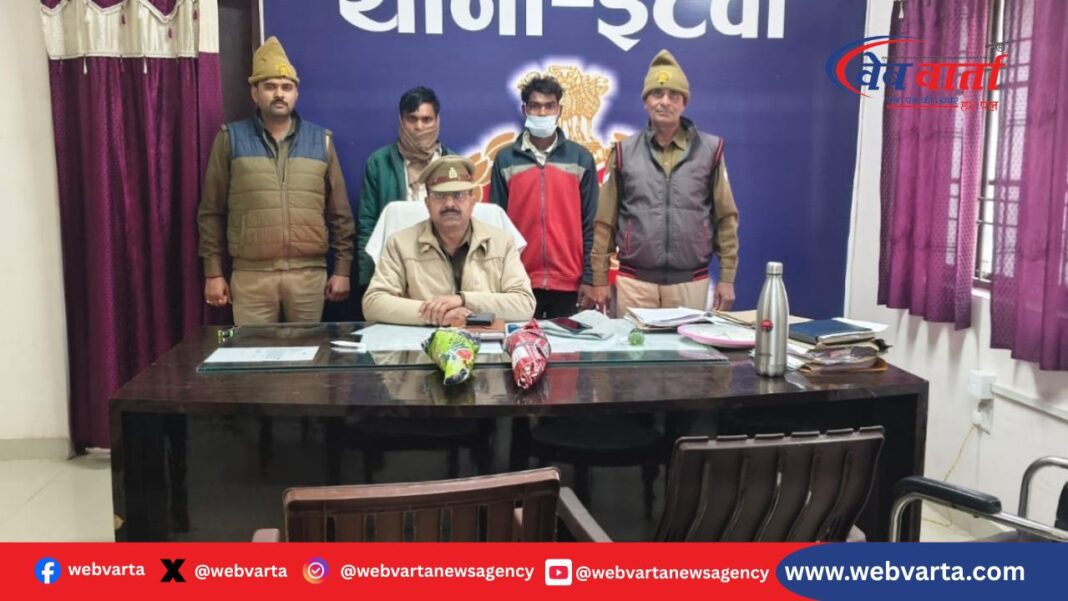 सिद्धार्थनगर की इटवा पुलिस द्वारा चोरी के दो आरोपियों की गिरफ्तारी