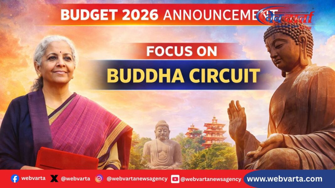 बजट 2026 में उत्तर-पूर्व के लिए बौद्ध सर्किट का ऐलान