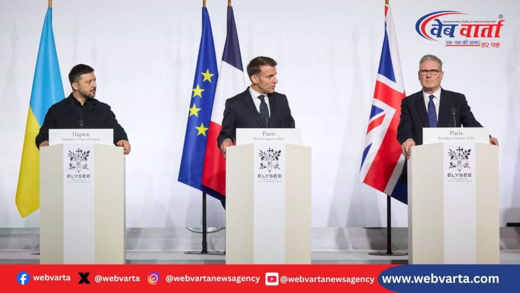 Paris Meeting Ukraine Security Guarantees 2026 पेरिस में यूक्रेन सुरक्षा गारंटी बैठक और सहयोगी लीडर्स