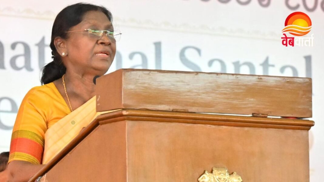 Siliguri Santhal Conference – राष्ट्रपति द्रौपदी मुर्मु का संबोधन